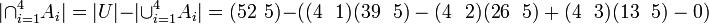 |\cap_{i=1}^4A_i|=|U|-|\cup_{i=1}^4 A_i|=(52\ \ 5)-\left((4\ \ 1)(39\ \ 5)-(4\ \ 2)(26\ \ 5)+(4\ \ 3)(13\ \ 5)-0\right)