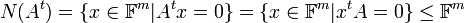 N(A^t)=\{x\in\mathbb{F}^m|A^tx=0\}=\{x\in\mathbb{F}^m|x^tA=0\} \leq \mathbb{F}^m