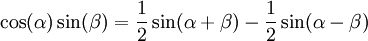 \cos(\alpha)\sin(\beta)=\frac12\sin(\alpha+\beta)-\frac12\sin(\alpha-\beta)