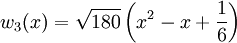 w_3(x)=\sqrt{180}\left(x^2-x+\frac16\right)