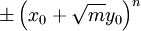 \pm\left(x_0+\sqrt my_0\right)^n