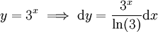 y=3^x\implies\mathrm dy=\frac{3^x}{\ln(3)}\mathrm dx