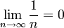 \lim\limits_{n\to\infty}\dfrac1n=0