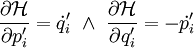 \frac{\partial\mathcal H}{\partial p_i'}=\dot q_i'\ \and\ \frac{\partial\mathcal H}{\partial q_i'}=-\dot p_i'