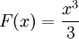 F(x)=\frac{x^3}3