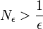 N_\epsilon>\frac1{\epsilon}