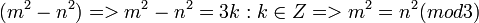 (m^2-n^2) => m^2-n^2=3k:k\in Z => m^2=n^2(mod 3)