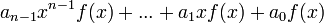 a_{n-1}x^{n-1}f(x)+...+a_1xf(x)+a_0f(x)