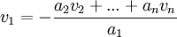 v_1=-\frac{a_2v_2+...+a_nv_n}{a_1}