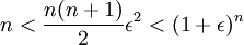 n<\frac{n(n+1)}{2}\epsilon^2<(1+\epsilon)^n