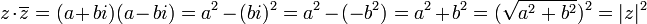 z\cdot \overline{z}=(a+bi)(a-bi)=a^2-(bi)^2=a^2-(-b^2)=a^2+b^2=(\sqrt{a^2+b^2})^2=|z|^2