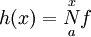 h(x)=\overset x\underset aN f