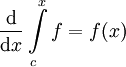 \frac\mathrm d{\mathrm dx}\int\limits_c^x f=f(x)