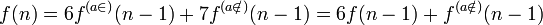 f(n)=6f^{(a\in)}(n-1)+7f^{(a\notin)}(n-1)=6f(n-1)+f^{(a\notin)}(n-1)