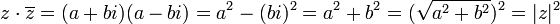 z\cdot \overline{z}=(a+bi)(a-bi)=a^2-(bi)^2=a^2+b^2=(\sqrt{a^2+b^2})^2=|z|^2