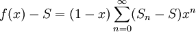 f(x)-S=(1-x)\sum_{n=0}^\infty(S_n-S)x^n