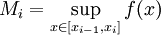 M_i=\sup_{x\in[x_{i-1},x_i]} f(x)