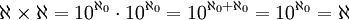 \aleph \times \aleph=10^{\aleph_0}\cdot 10^{\aleph_0}=10^{\aleph_0+\aleph_0}=10^{\aleph_0}=\aleph 