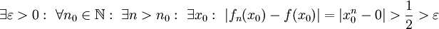 \exists\varepsilon>0:\ \forall n_0\in\mathbb N:\ \exists n>n_0:\ \exists x_0:\ |f_n(x_0)-f(x_0)|=|x_0^n-0|>\frac12>\varepsilon