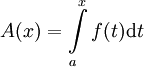 A(x)=\int\limits_a^x f(t)\mathrm dt