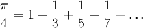 \frac\pi4=1-\frac13+\frac15-\frac17+\dots