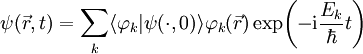 \psi(\vec r,t)=\sum_k\langle\varphi_k|\psi(\cdot,0)\rangle\varphi_k(\vec r)\exp\!\left(-\mathrm i\frac{E_k}\hbar t\right)