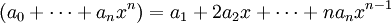 \ (a_0+\cdots+a_nx^n) = a_1+2a_2x+\cdots+na_nx^{n-1}