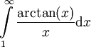 \int\limits_1^\infty\frac{\arctan(x)}x\mathrm dx