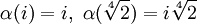 \alpha(i)=i,~\alpha(\sqrt[4]{2})=i\sqrt[4]{2}