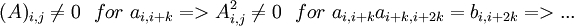 (A)_{i,j}\ne 0\ \ for\ a_{i,i+k} => A^2_{i,j}\ne0\ \ for\ a_{i,i+k}a_{i+k,i+2k}=b_{i,i+2k} =>...