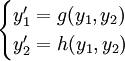 \begin{cases}y_1'=g(y_1,y_2)\\y_2'=h(y_1,y_2)\end{cases}