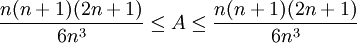 \frac{n(n+1)(2n+1)}{6n^3}\le A\le\frac{n(n+1)(2n+1)}{6n^3}