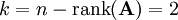 k=n-\operatorname{rank}(\mathbf A)=2