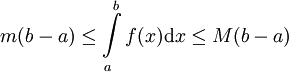 m(b-a)\le\int\limits_a^b f(x)\mathrm dx\le M(b-a)