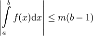 \left|\int\limits_a^b f(x)\mathrm dx\right|\le m(b-1)