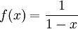 f(x)=\frac1{1-x}