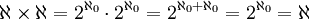 \aleph \times \aleph=2^{\aleph_0}\cdot 2^{\aleph_0}=2^{\aleph_0+\aleph_0}=2^{\aleph_0}=\aleph 