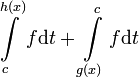 \int\limits_c^{h(x)} f\mathrm{d}t+\int\limits_{g(x)}^c f\mathrm{d}t