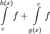 \int\limits_c^{h(x)} f+\int\limits_{g(x)}^c f