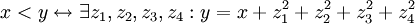 \ x<y \leftrightarrow \exist z_1,z_2,z_3,z_4: y=x+z_1^2+z_2^2+z_3^2+z_4^2