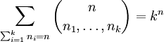 \sum_{\sum_{i=1}^k n_i=n}\binom n{n_1,\dots,n_k}=k^n