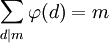 \sum_{d\mid m}\varphi(d)=m