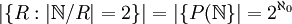 |\{R:|\mathbb{N}/R|=2\}|=|\{P(\mathbb{N}\}|=2^{\aleph_0}